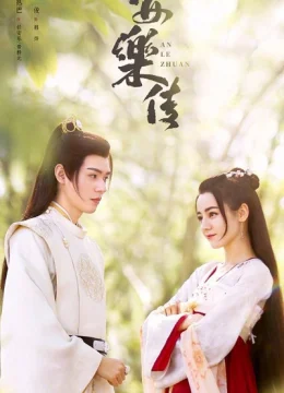 An Lạc Truyện - Legend of Anle (2025) Vietsub