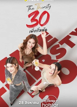 Ba Mươi Chưa Phải Là Hết (Bản Thái) - The Thirsty Thirty (2025) Vietsub