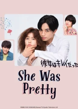 Cô Nàng Xinh Đẹp (Bản Nhật) - She Was Pretty (2025) Vietsub