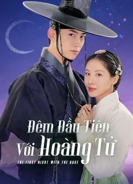 Đêm Đầu Tiên Với Hoàng Tử - The First Night with The Duke (2025) Vietsub
