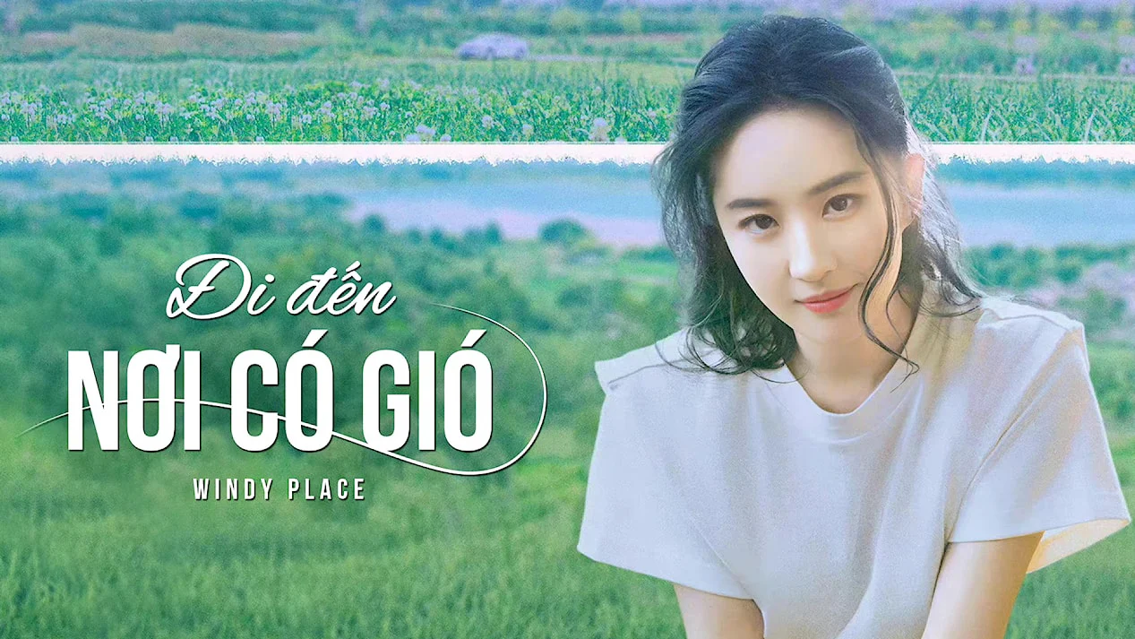 Đi Đến Nơi Có Gió - Windy Place (Meet Yourself) (2025) Vietsub