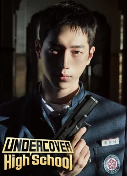 Điệp Vụ Thanh Xuân - Undercover High School (2025) Vietsub