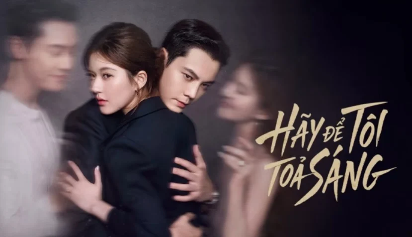 Hãy Để Tôi Tỏa Sáng - Love's Ambition (2025) Vietsub