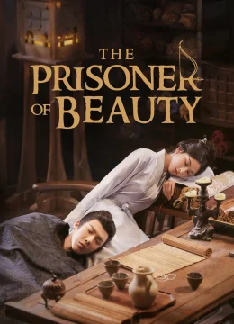 Khom Lưng - The Prisoner of Beauty (2025) Vietsub