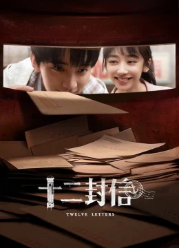 Mười Hai Lá Thư - Twelve Letters (2025) Vietsub