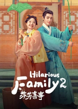 Phân Phương Hỉ Sự - Hilarious Family 2 (2025) Vietsub