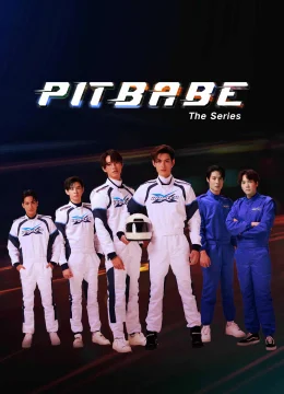 Pit Babe The Series - Pit Babe The Series (2025) Vietsub