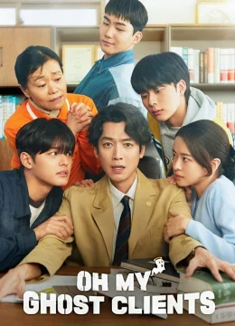 Thân Chủ Ma Của Tôi - Oh My Ghost Clients (2025) Vietsub