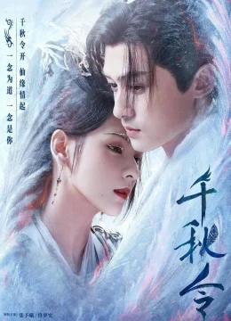 Thiên Thu Lệnh - Destiny and Saving (2025) Vietsub