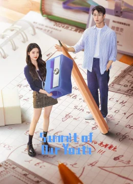 Tôi Ở Đỉnh Cao Đợi Cậu - Summit of Our Youth Vietsub